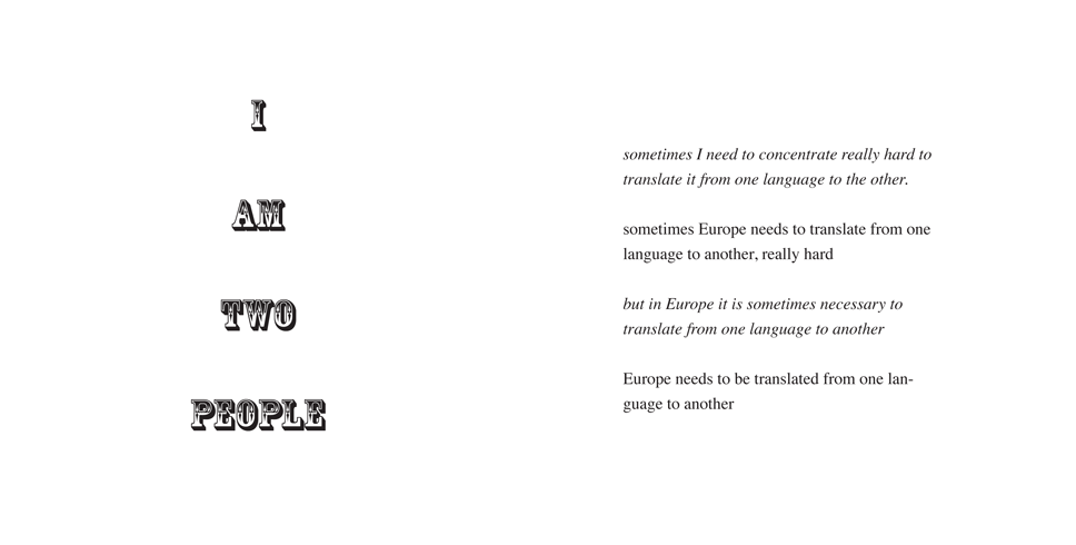 text - i am two people